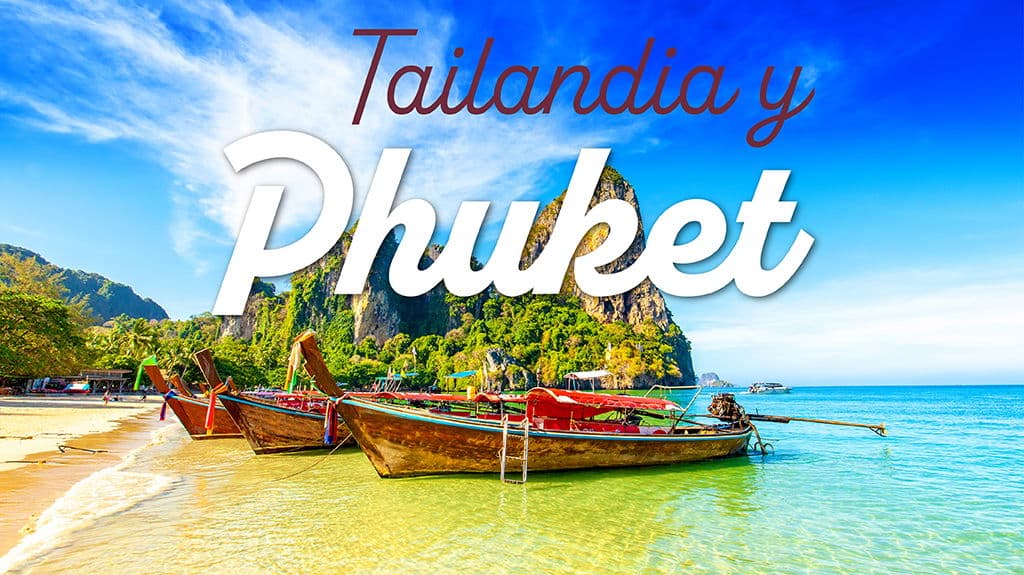 Tailandia y Phuket - Paquete de viaje a Asia
