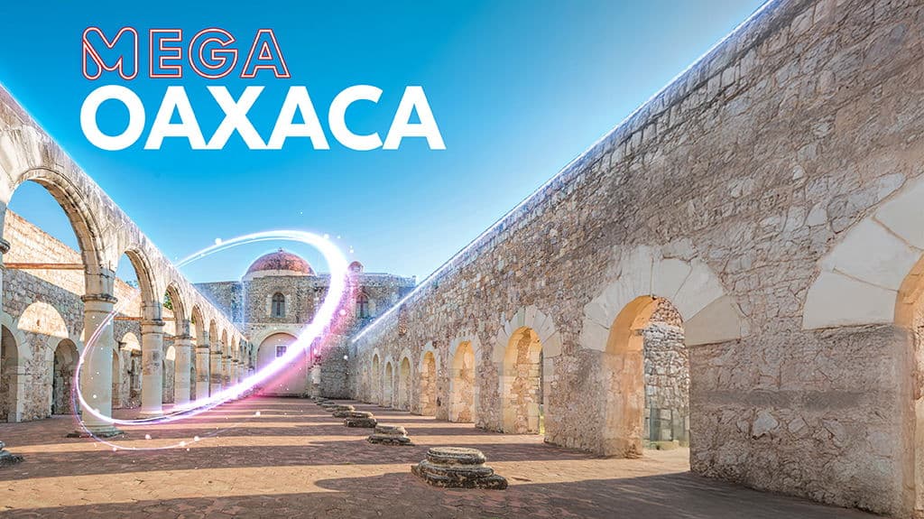Mega Oaxaca - Paquete de viaje a México