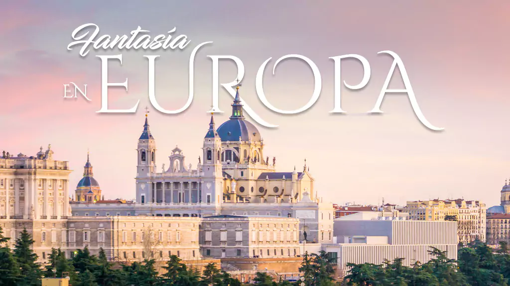 Fantasía en Europa - Paquete de viaje a Europa