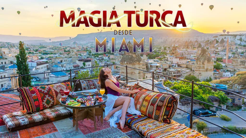 Magia Turca Vuelo desde Miami - Paquete de viaje a Medio Oriente
