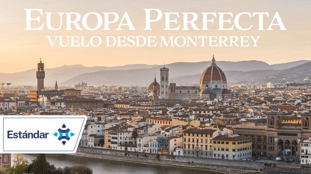 Europa Perfecta Vuelo desde MTY - Paquete de viaje a Europa