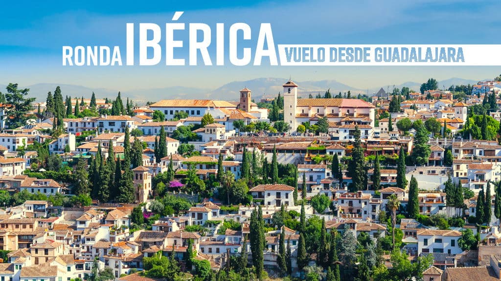 Ronda Ibérica Vuelo desde GDL - Paquete de viaje a Europa