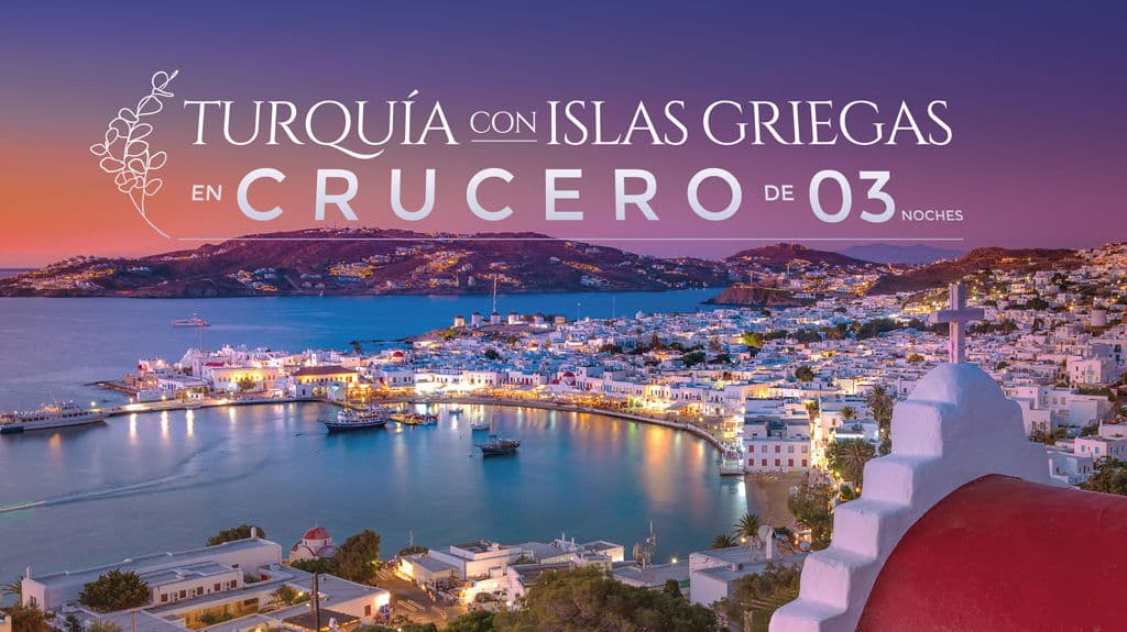 Turquía con Islas Griegas en Crucero de 03 Noches - Paquete de viaje a Medio Oriente