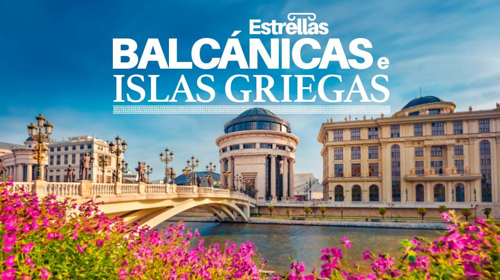 Estrellas Balcánicas e Islas Griegas - Paquete de viaje a Medio Oriente
