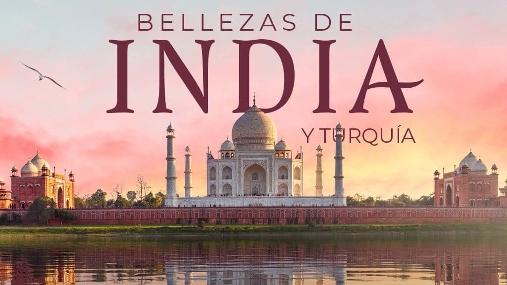 Bellezas de India y Turquía - Paquete de viaje a Asia