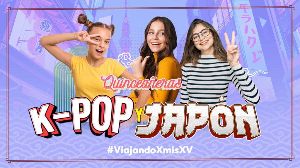 Quinceañeras, K-POP y Japón - Paquete de viaje a Asia