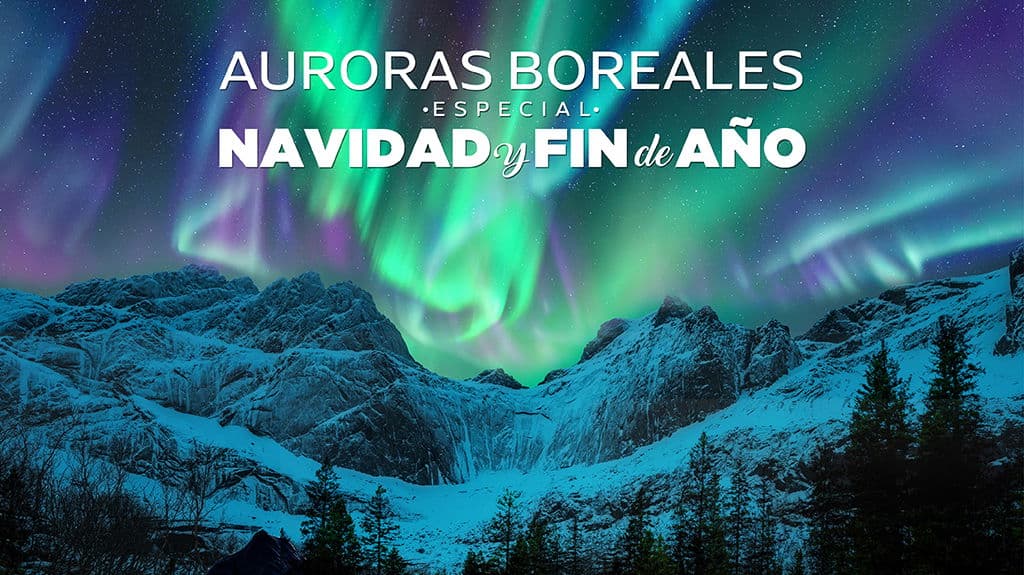 Auroras Boreales Especial Navidad Y Fin De Año - Paquete de viaje a Canadá