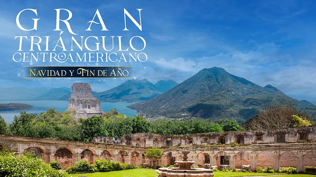 Paquete de viaje Gran Triángulo Centroaméricano – Navidad Y Fin De Año - Guatemala, Honduras, El Salvador