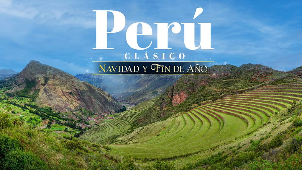 Paquete de viaje Peru Clásico – Navidad y Fin De Año - Perú
