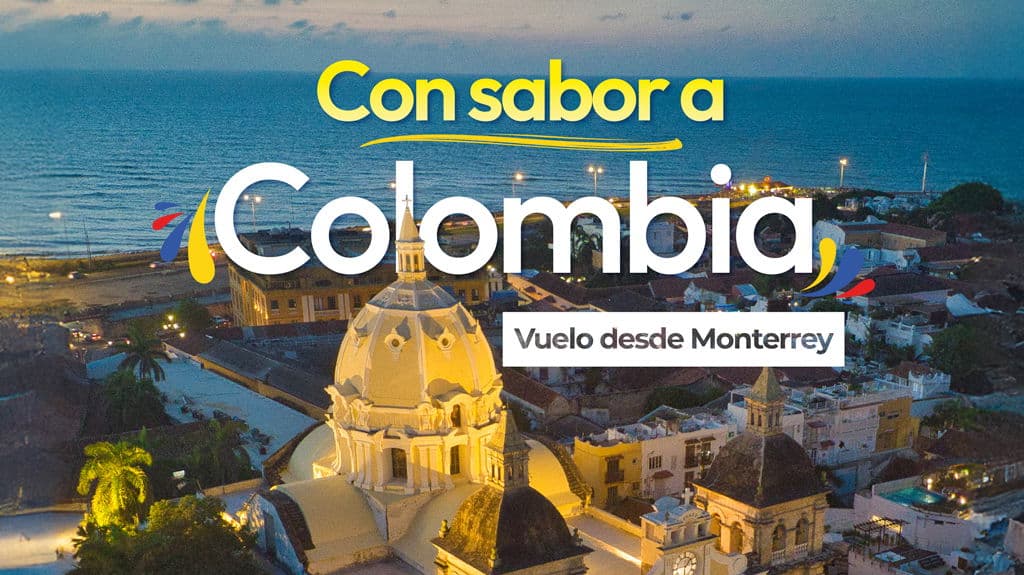Paquete de viaje Con Sabor a Colombia Vuelo desde Monterrey - Colombia