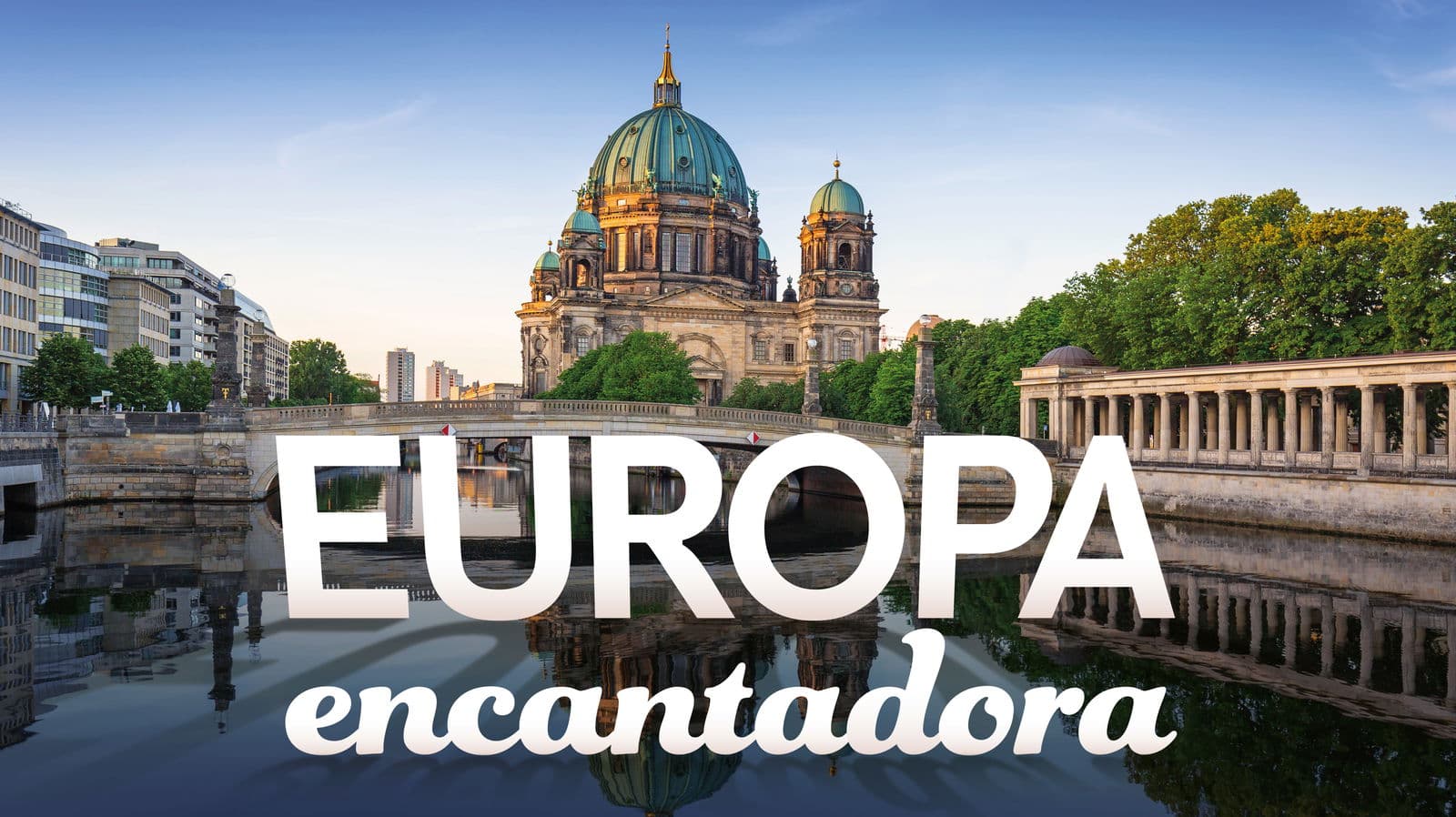 Europa Encantadora - Paquete de viaje a Europa