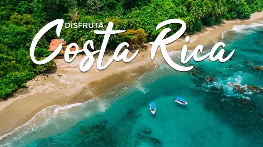 Disfruta Costa Rica - Paquete de viaje a Centroamérica