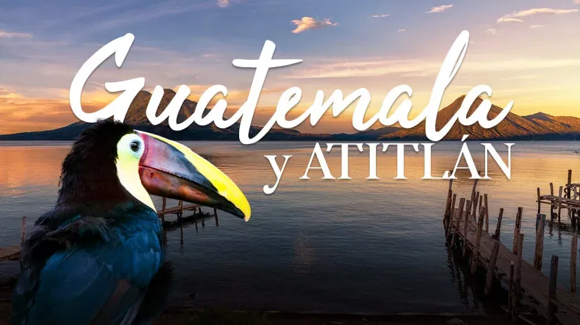 Guatemala y Atitlán - Paquete de viaje a Centroamérica