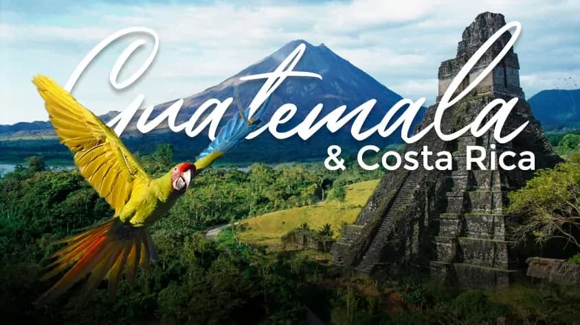 Guatemala y Costa Rica - Paquete de viaje a Centroamérica