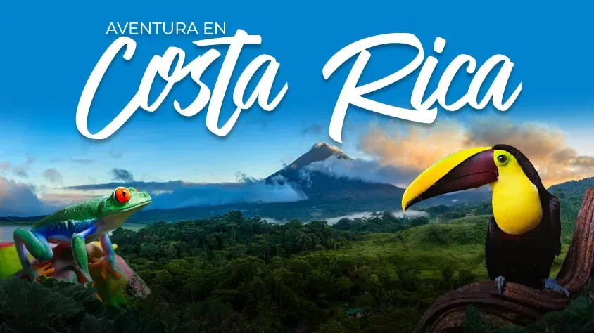 Aventura en Costa Rica - Paquete de viaje a Centroamérica